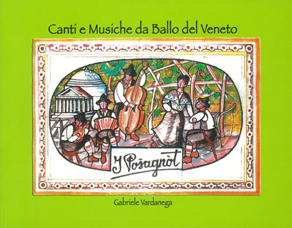 Canti e musiche da ballo del Veneto 2 - canti tradizionali