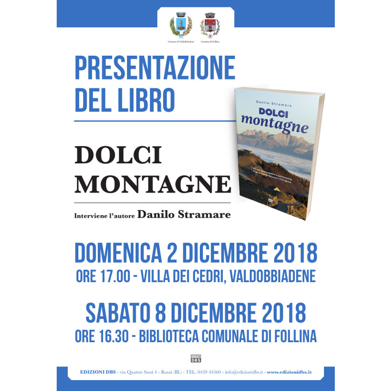 Dolci Montagen: presentazione il 2 dicembre a Valdobbiadele e l'8 dicembre a Follina