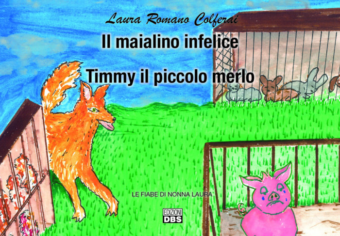 Il maialino infelice. Timmy il piccolo merlo