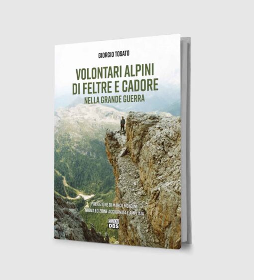 Volontari alpini di Feltre e Cadore nella grande guerra